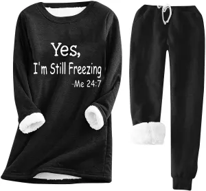 Yes I'm Still Freezing -Me 24:7 Sherpa Lined Loungewear Set for Women Fleece Sweatshirt &Sweatpant 2 Piece Outfits